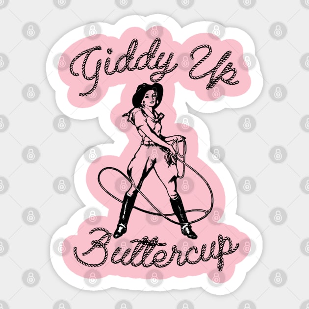 Giddy Up Buttercup Sticker by THINK. DESIGN. REPEAT.